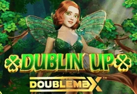 Dublin' Up Doublemax